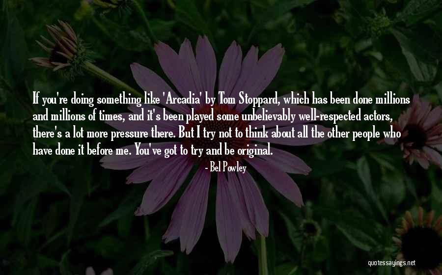 Rowwwe Quotes By Bel Powley Rowwwe Quotes By Bel Powley