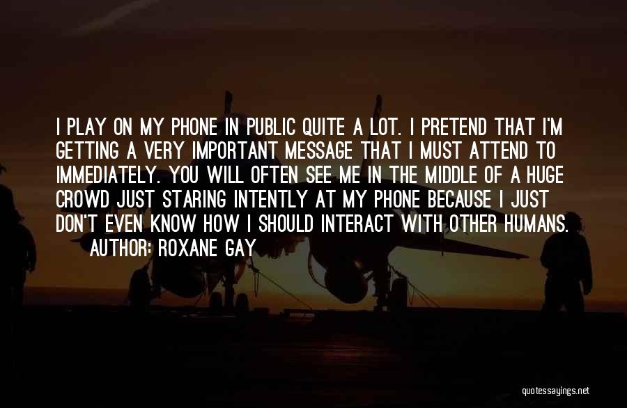 Roxane Gay Quotes 1500948