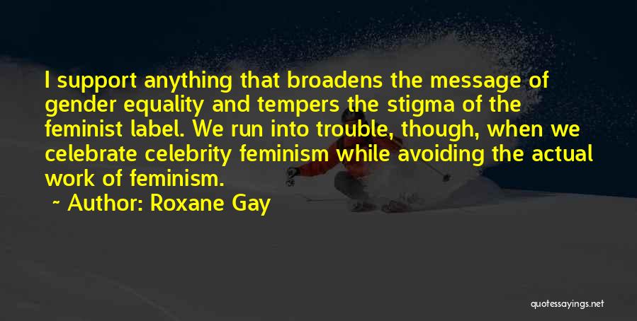 Roxane Gay Quotes 1958479