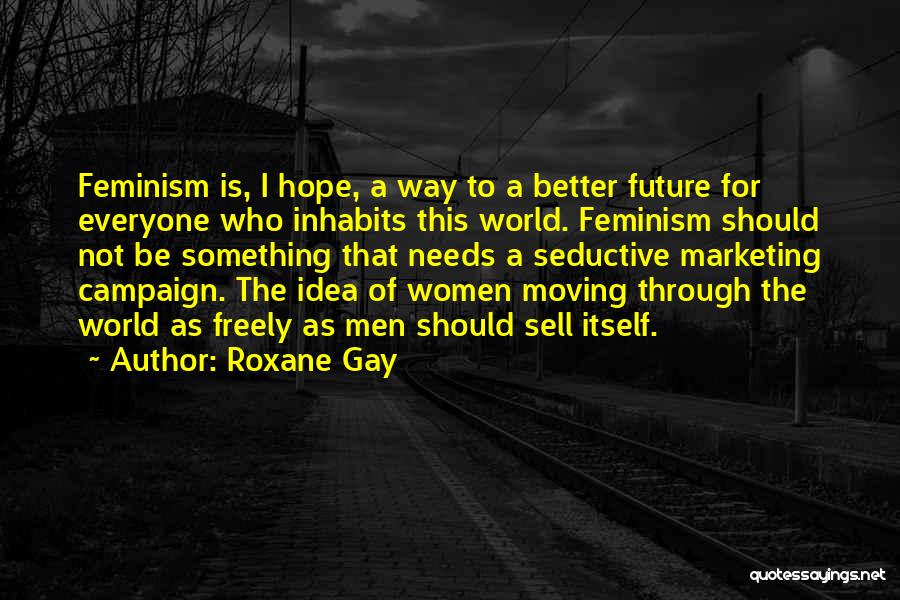 Roxane Gay Quotes 348575