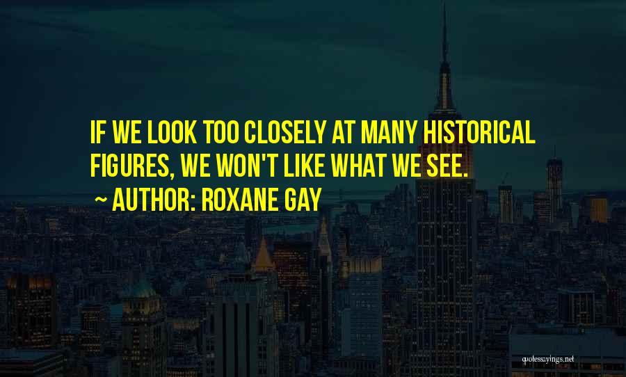 Roxane Gay Quotes 369935