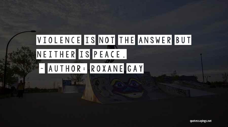 Roxane Gay Quotes 592566
