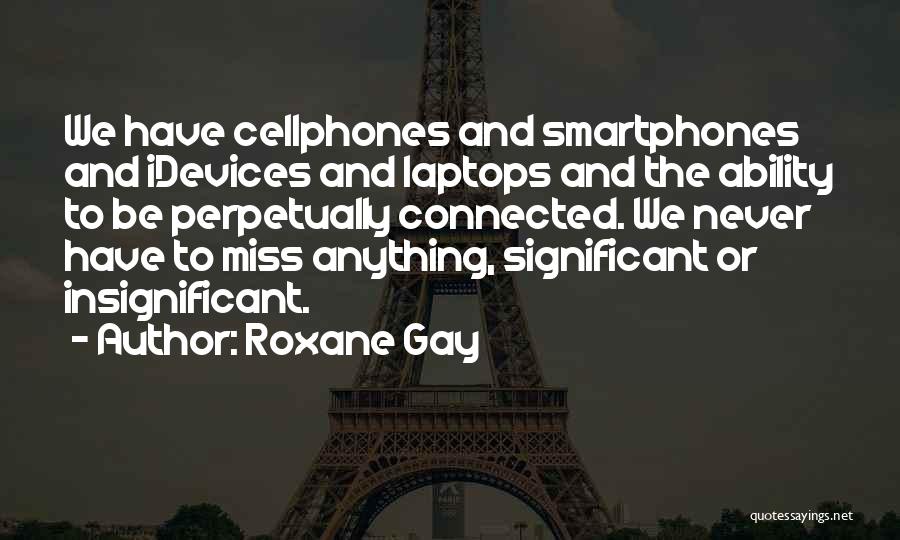 Roxane Gay Quotes 943886