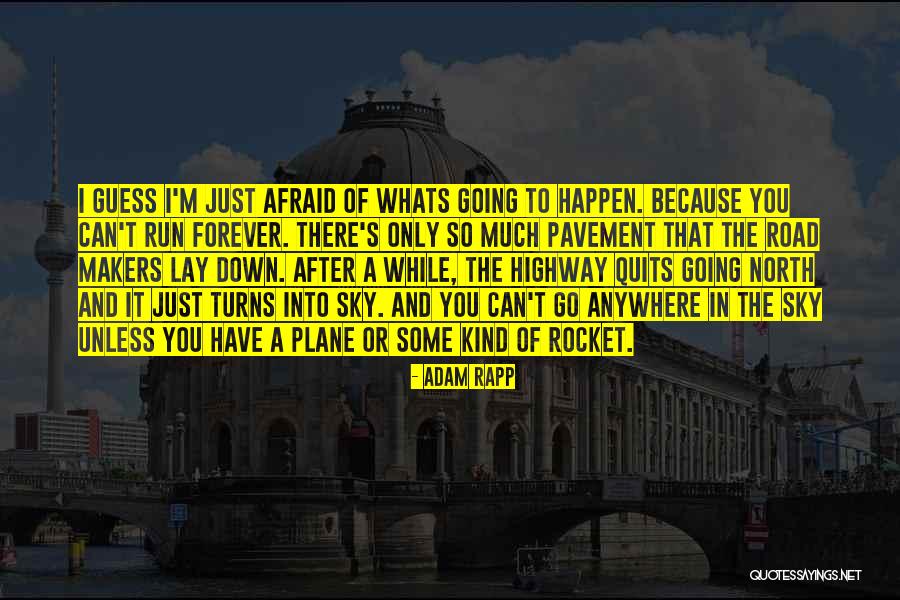 Roxanna In Peace Like A River Quotes By Adam Rapp Roxanna In Peace Like A River Quotes By Adam Rapp