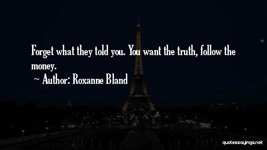 Roxanne Bland Quotes 237423