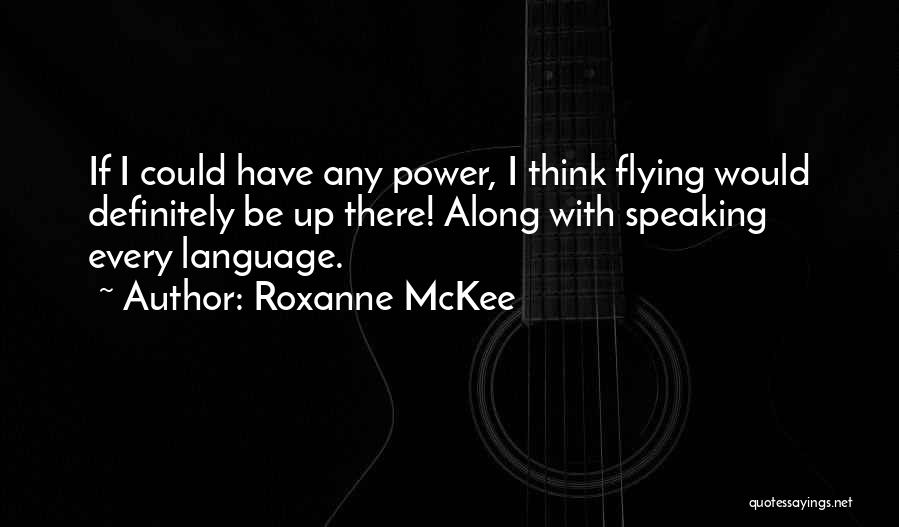 Roxanne McKee Quotes 1567968