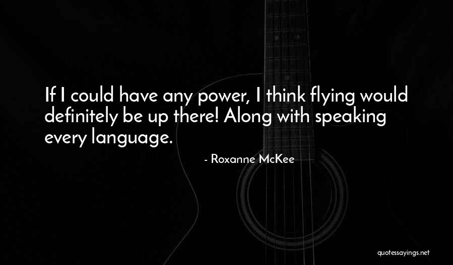 Roxanne McKee Quotes 1567968 Roxanne McKee Quotes 1567968