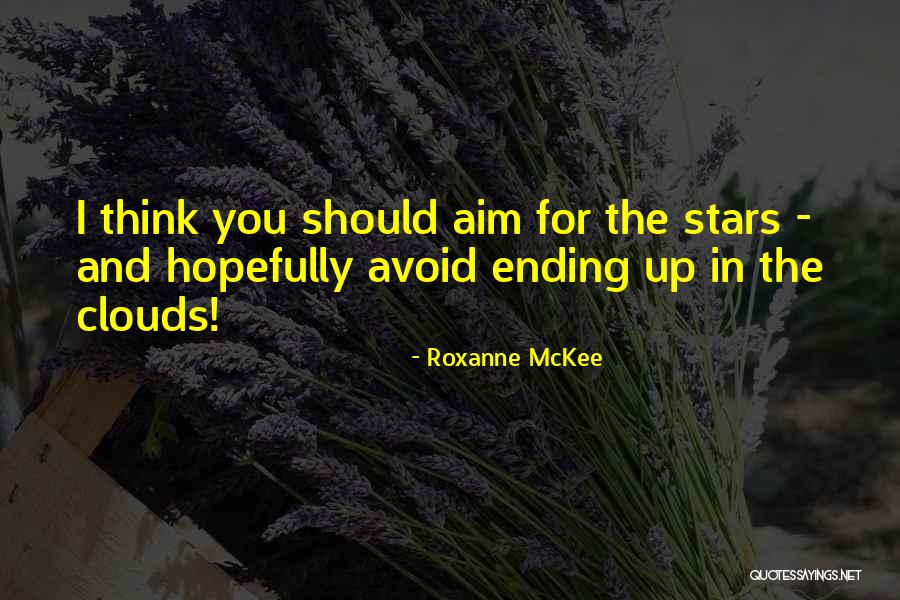 Roxanne McKee Quotes 791373 Roxanne McKee Quotes 791373