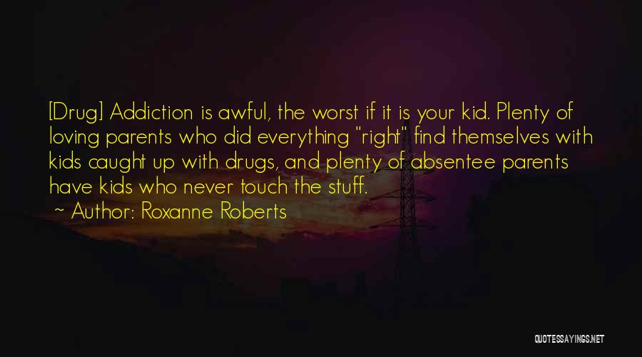 Roxanne Roberts Quotes 2143291