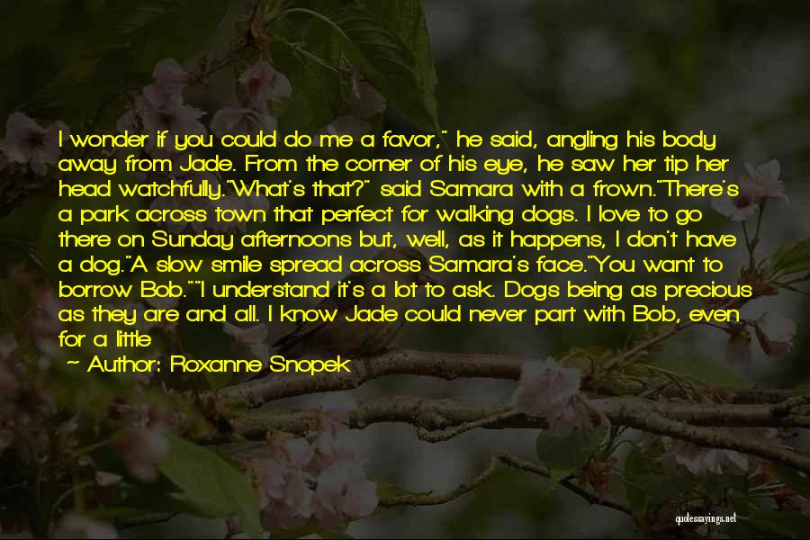 Roxanne Snopek Quotes 1576656