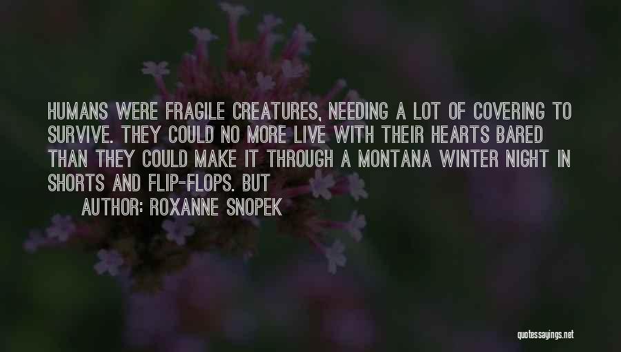 Roxanne Snopek Quotes 300431
