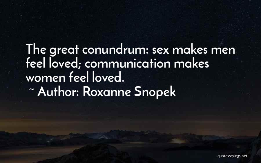 Roxanne Snopek Quotes 527319