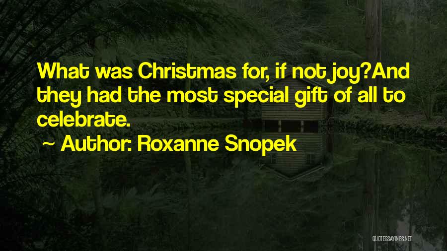 Roxanne Snopek Quotes 570600