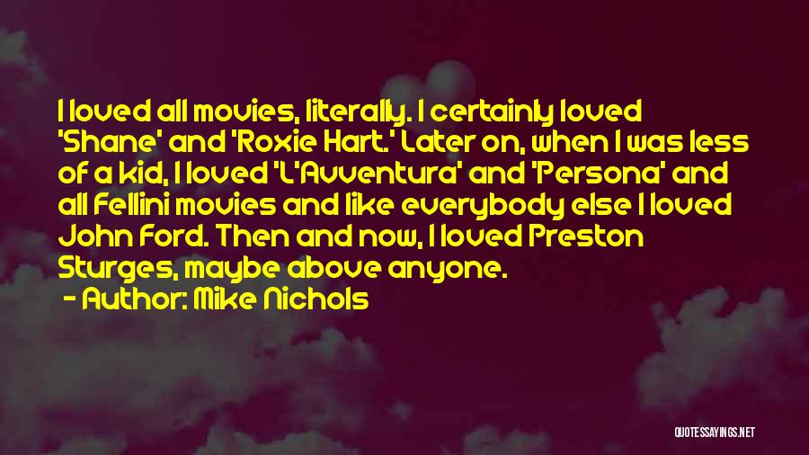 Roxie Hart Quotes By Mike Nichols