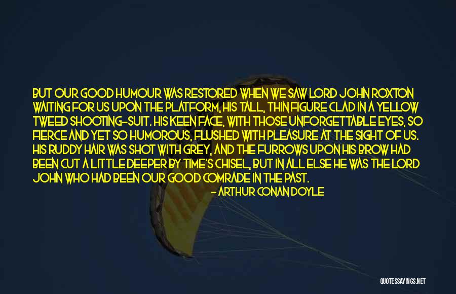Roxton Quotes By Arthur Conan Doyle Roxton Quotes By Arthur Conan Doyle