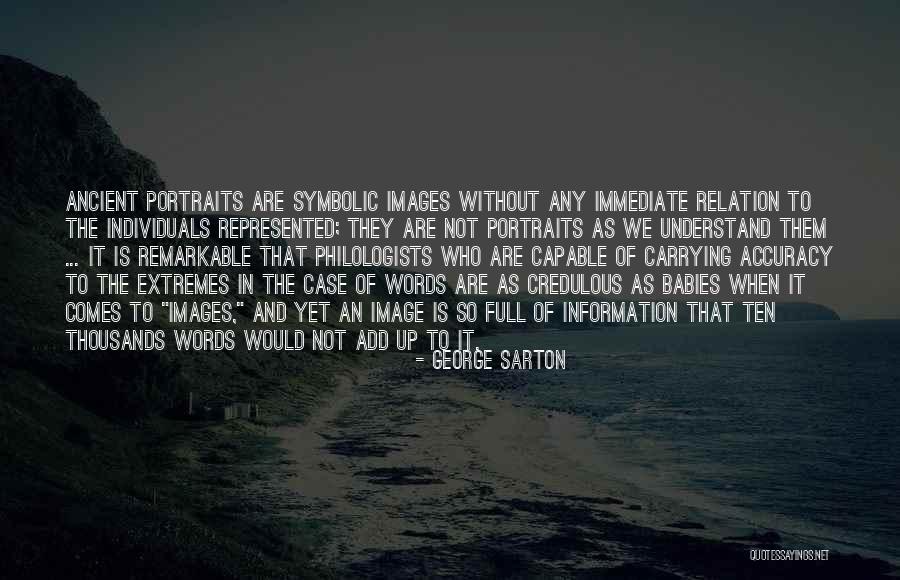 Roxton Quotes By George Sarton Roxton Quotes By George Sarton