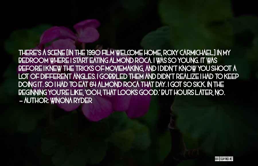 Roxy Carmichael Quotes By Winona Ryder