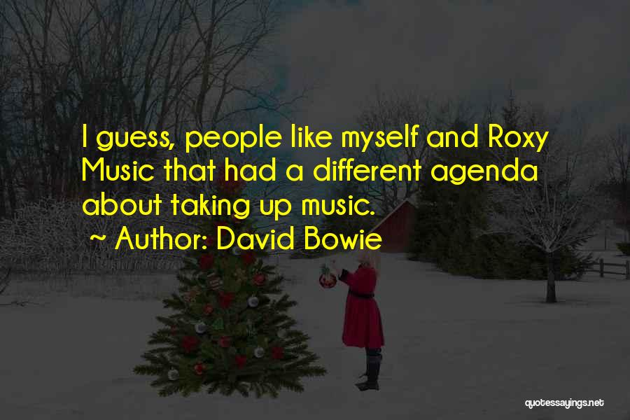 Roxy Quotes By David Bowie