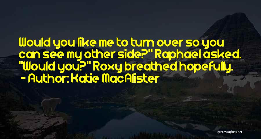 Roxy Quotes By Katie MacAlister