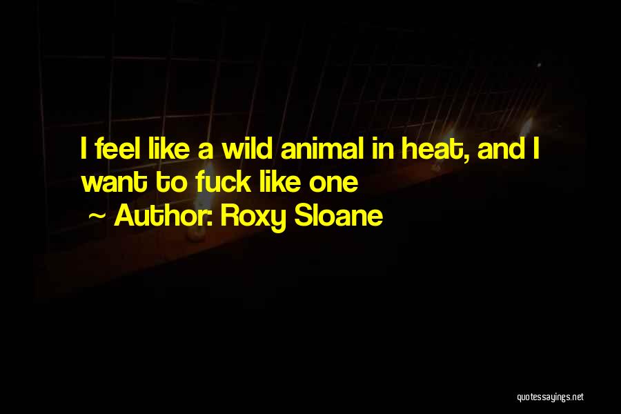 Roxy Quotes By Roxy Sloane