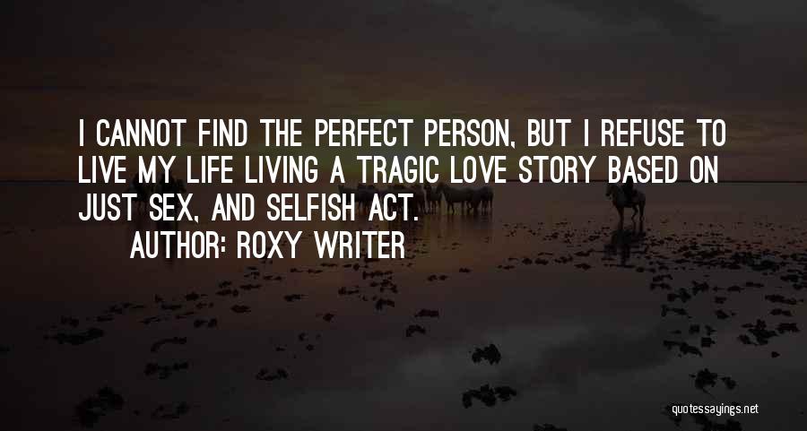 Roxy Writer Quotes 580135