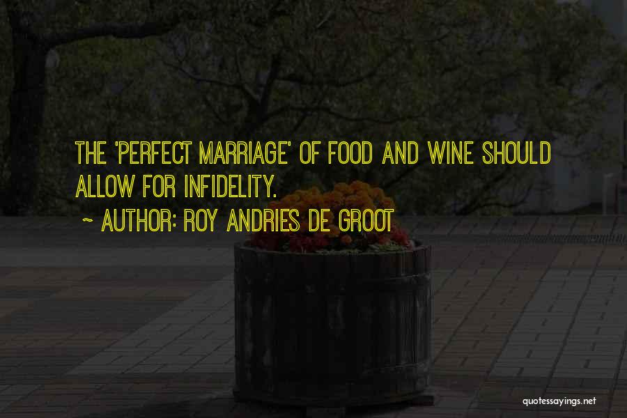 Roy Andries De Groot Quotes 710994