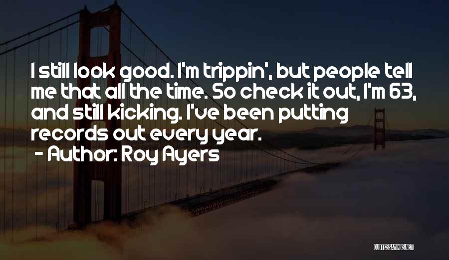 Roy Ayers Quotes 1021006