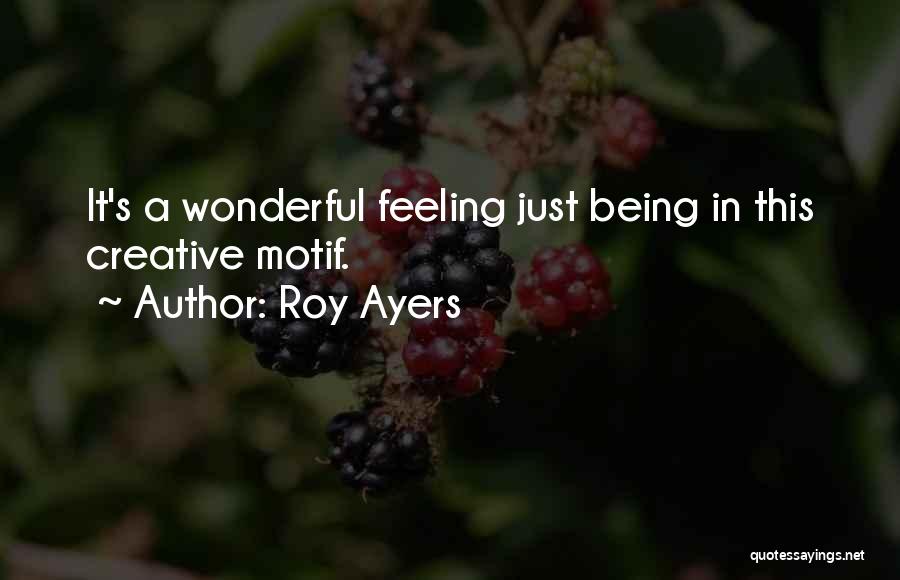 Roy Ayers Quotes 1037302