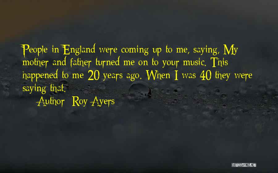 Roy Ayers Quotes 1153587