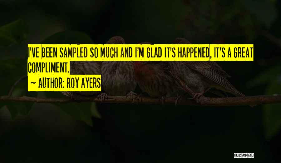 Roy Ayers Quotes 2083321