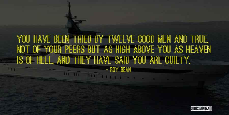 Roy Bean Quotes 173465