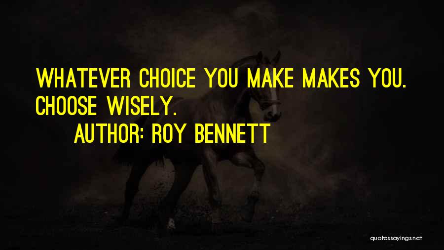 Roy Bennett Quotes 1014942