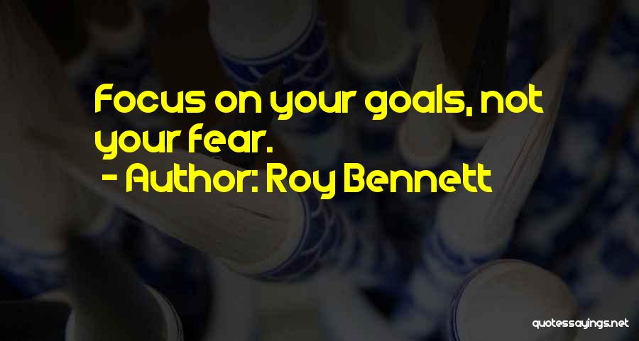 Roy Bennett Quotes 1703482