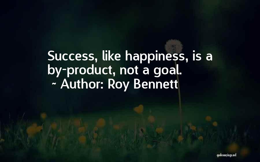 Roy Bennett Quotes 1877615