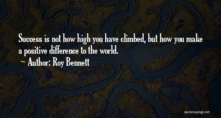 Roy Bennett Quotes 2059379