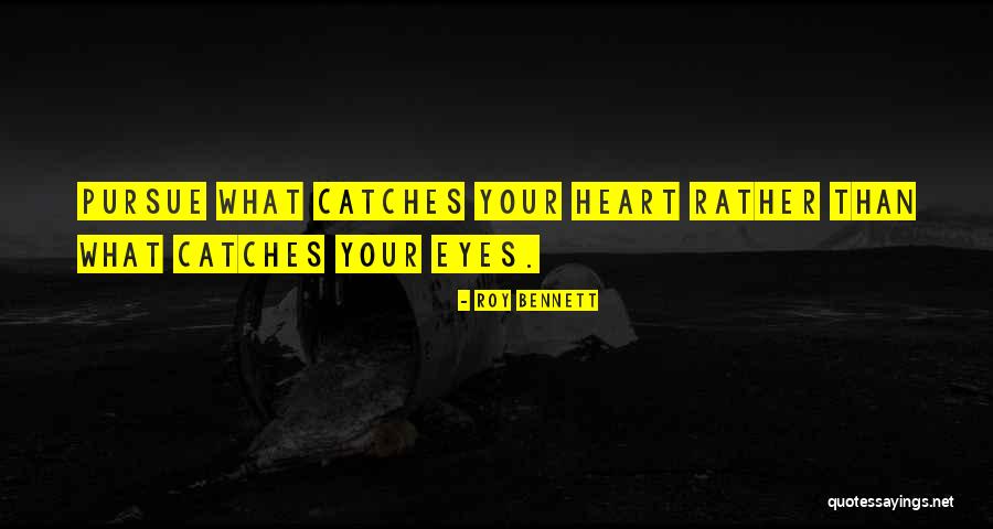 Roy Bennett Quotes 630754 Roy Bennett Quotes 630754