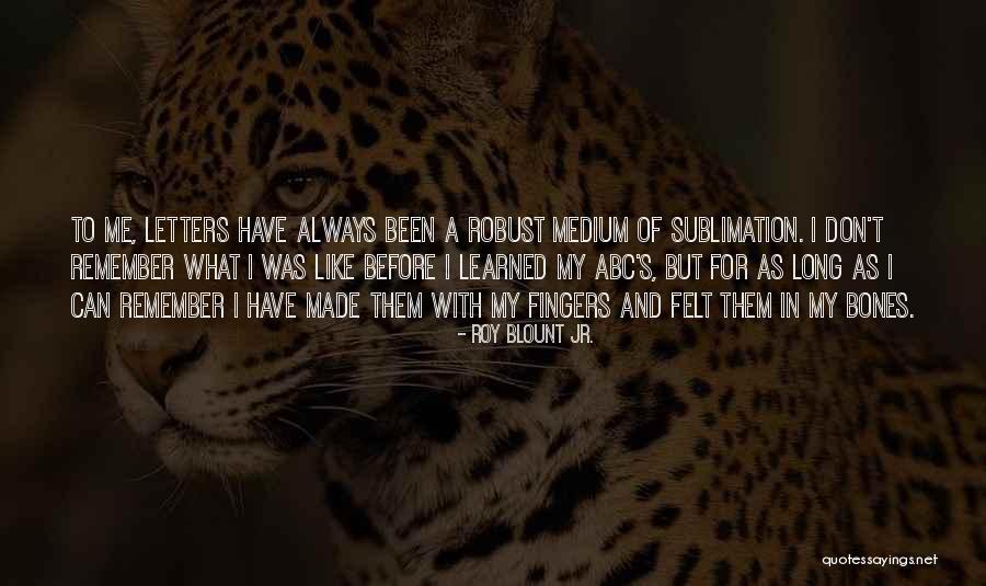 Roy Blount Jr. Quotes 1372285 Roy Blount Jr. Quotes 1372285