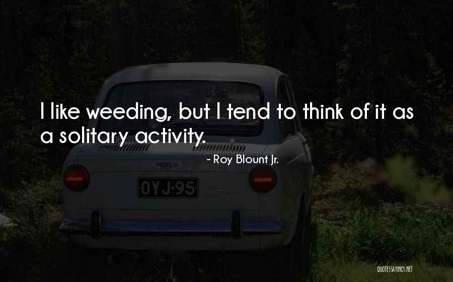Roy Blount Jr. Quotes 1486691 Roy Blount Jr. Quotes 1486691
