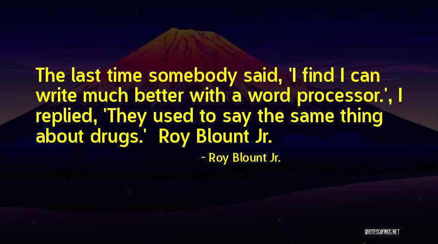 Roy Blount Jr. Quotes 1826018 Roy Blount Jr. Quotes 1826018