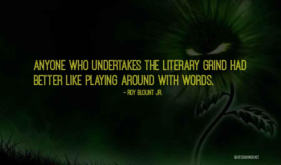 Roy Blount Jr. Quotes 1905950 Roy Blount Jr. Quotes 1905950