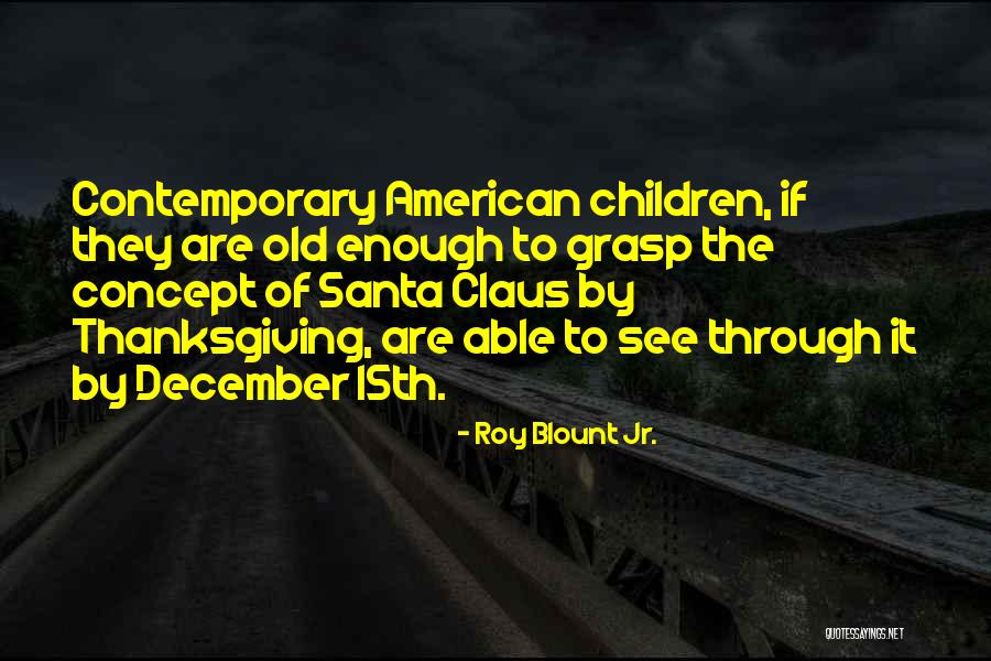 Roy Blount Jr. Quotes 2057864 Roy Blount Jr. Quotes 2057864