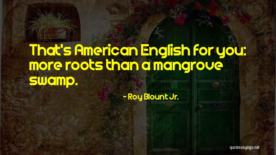 Roy Blount Jr. Quotes 316000 Roy Blount Jr. Quotes 316000