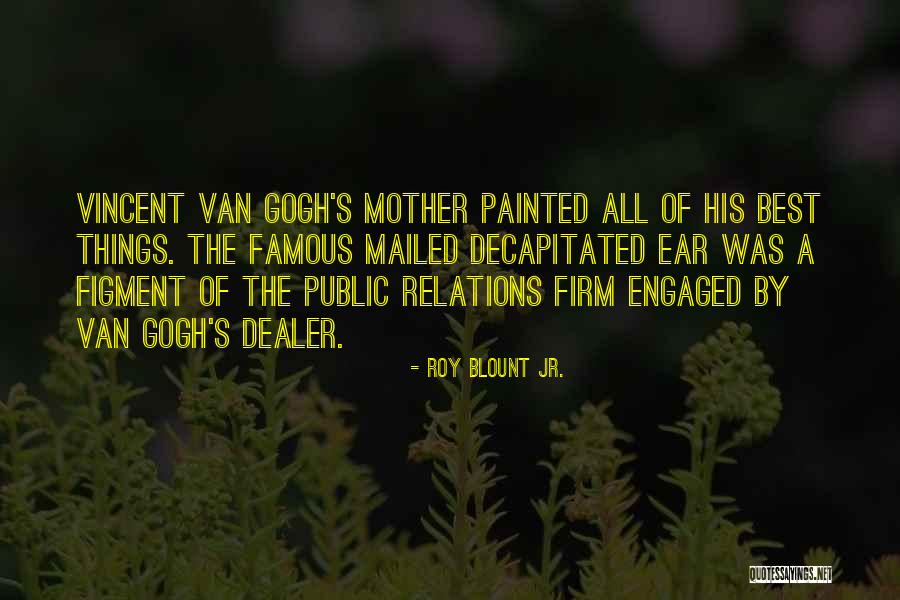 Roy Blount Jr. Quotes 509588 Roy Blount Jr. Quotes 509588