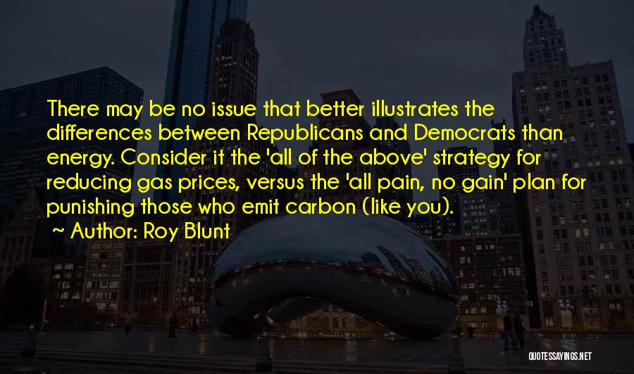 Roy Blunt Quotes 1591741
