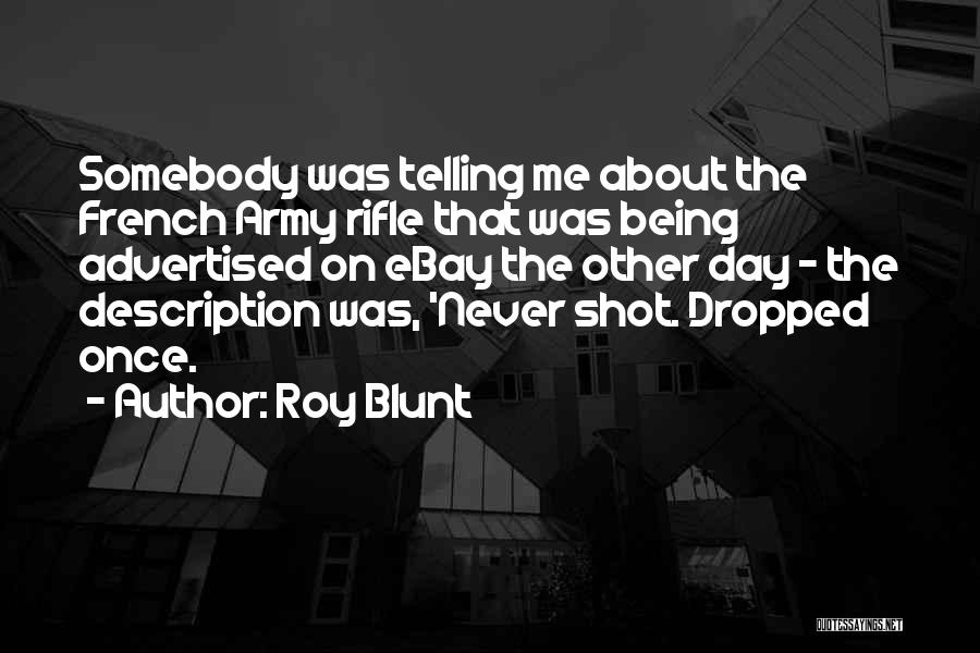Roy Blunt Quotes 1790428