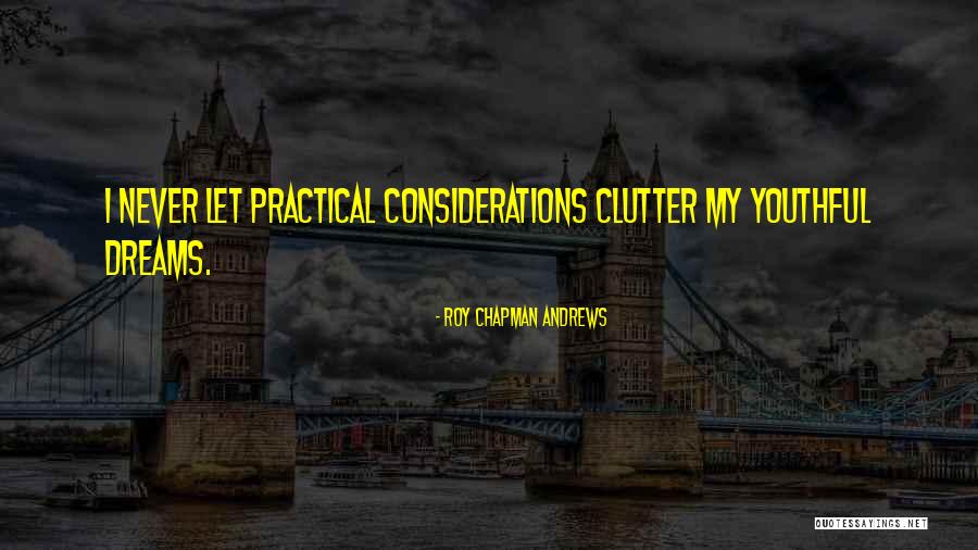 Roy Chapman Andrews Quotes 1047198 Roy Chapman Andrews Quotes 1047198