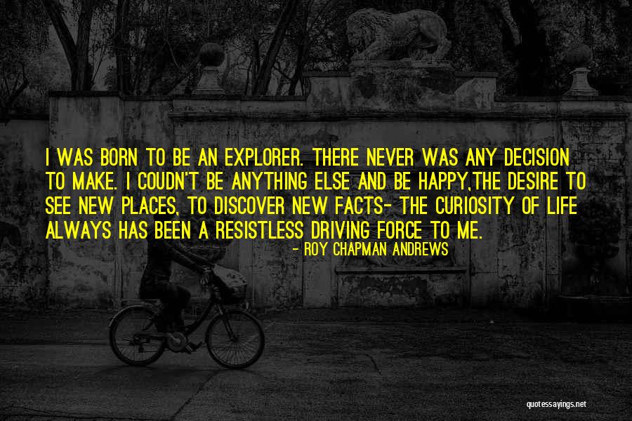 Roy Chapman Andrews Quotes 646830 Roy Chapman Andrews Quotes 646830