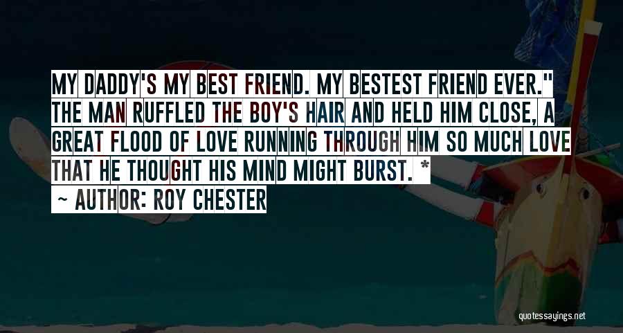 Roy Chester Quotes 590618