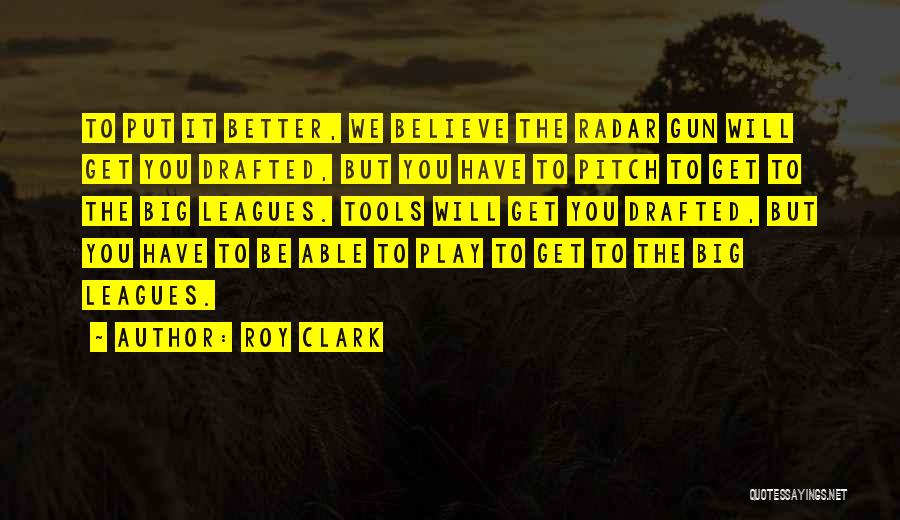 Roy Clark Quotes 1347847