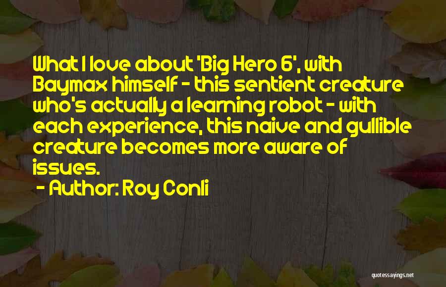 Roy Conli Quotes 309642